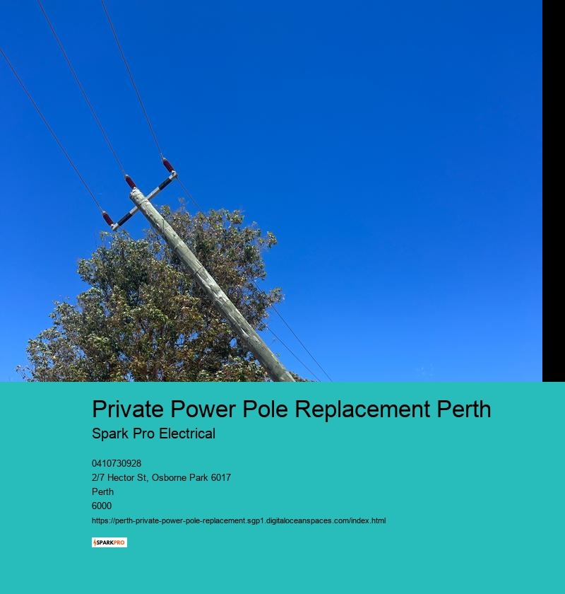 Affordable Private Power Pole Replacement in Perth